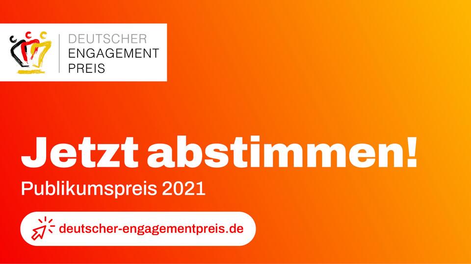Jetzt abstimmen! Publikumspreis des Deutschen Engagementpreises 2021