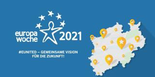 Europawoche 2021: #EUnited – gemeinsame Vision für die Zukunft in Nordrhein-Westfalen